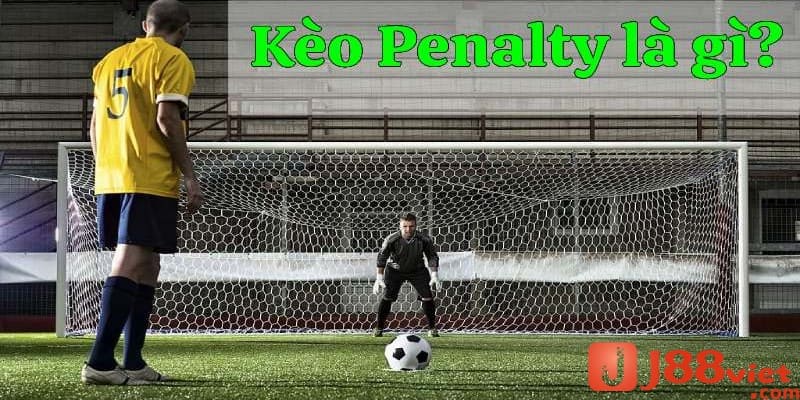 Kèo Penalty là gì