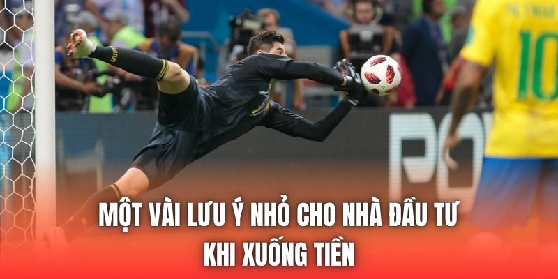 Một vài lưu ý nhỏ cho nhà đầu tư khi xuống tiền